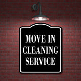 Move In Cleaning Service BLACK Aluminum Composite Sign