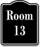Room 13 Number Building BLACK Aluminum Composite Sign