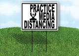 PRACTICE MEDIA DISTANCING BLACK Yard Sign with Stand LAWN SIGN