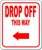 DROP OFF THIS WAY RED 8 Arrow Variations Metal Aluminum composite sign