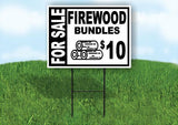 FOR SALE FIREWOOD BUNDLES  10 BOLD 18 in x 24 in Yard Sign Road Sign with Stand