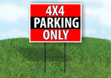 4X4 PARKING ONLY BLACK STRIPE Plastic Yard Sign ROAD SIGN with Stand