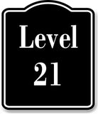 Level 21 Number Garage Building BLACK Aluminum Composite Sign