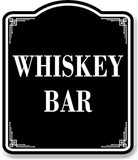 Whiskey Bar BLACK Aluminum Composite Sign