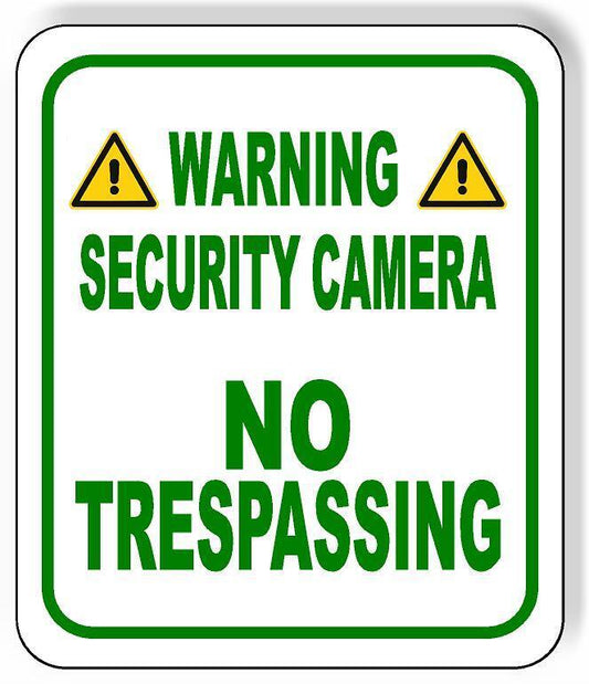 WARNING SECURITY CAMERA NO TRESPASSING GREEN Aluminum composite sign