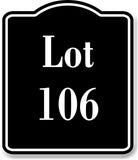 Lot 106 Building Site BLACK Aluminum Composite Sign