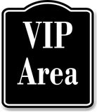 VIP Area BLACK Aluminum Composite Sign