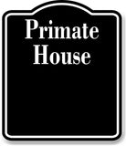 Primate House Zoo BLACK Aluminum Composite Sign