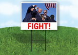 Fight President Trump, Shooting at Donald Trump Rally Single Sided 18x24 in Yard Road Sign w/Stand