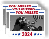 3 Pack Eco You Missed Trump 2024 Shooting at Donald Trump Rally Bumper Magnet 4 in x 3 in