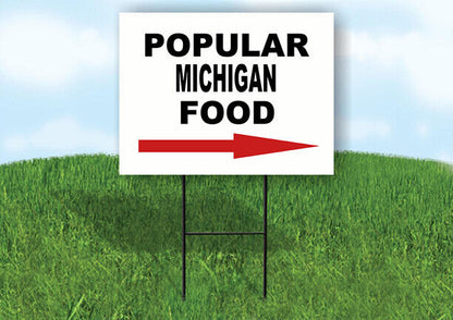 MICHIGAN POPULAR FOOD RIGHT ARROW 18"x24" Yard Sign Rd Sign with Stand