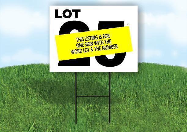 LOT 25 BLACK WHITE Yard Sign with Stand LAWN SIGN