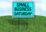 SMALL BUSINESS SAT TEAL Yard Sign Road with Stand LAWN SIGN
