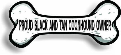 Proud Black And Tan Coonhound Owner Bone Car Magnet Bumper Sticker 3"x7"