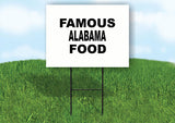 ALABAMA FAMOUS FOOD 18 in x 24 in Yard Sign Road Sign with Stand