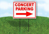 CONCERT PARKING RIGHT arrow Yard Sign Road with Stand LAWN SIGN Single sided
