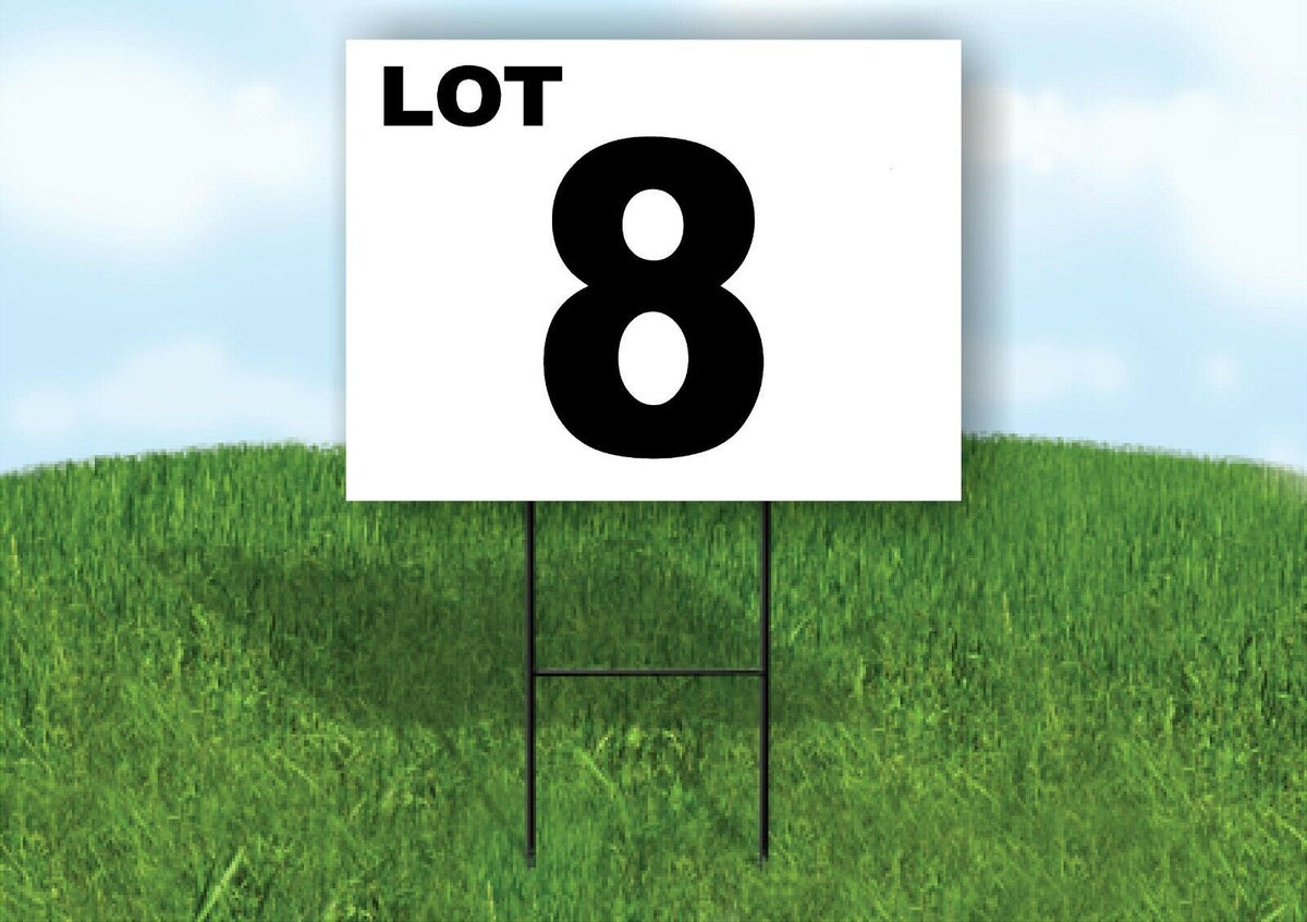 LOT 8 BLACK WHITE Yard Sign with Stand LAWN SIGN