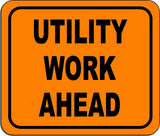 Utility Work Ahead metal outdoor sign long-lasting construction safety