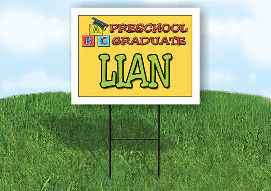 LIAN PRESCHOOL GRADUATE 18 in x 24 in Yard Sign Road Sign with Stand