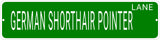 GERMAN SHORTHAIR POINTER LANE 24"x6 ALUM COMPOSITE SIGN