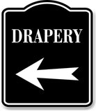 Drapery Left Arrow BLACK Aluminum Composite Sign