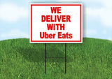 WE DELIVER WITH eats Yard Sign Road with Stand LAWN SIGN