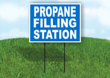 PROPANE FILLING STATION  BLUE Yard Sign w Stand LAWN SIGN