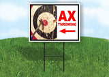 AX throwing left arrow picture  18 in x 24 in Yard Sign Road Sign with Stand