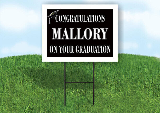 MALLORY CONGRATULATIONS GRADUATION 18 in x 24 in Yard Sign Road Sign with Stand