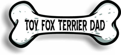 Dog Dad Toy Fox Terrier Bone Car Magnet Bumper Sticker 3"x7"