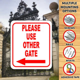 Please use other gate Left Arrow Aluminum Composite Sign