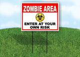 ZOMBIE AREA ENTER AT YOUR OWN RISK RED Yard Sign Road with Stand LAWN SIGN
