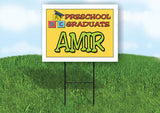 AMIR PRESCHOOL GRADUATE 18 in x 24 in Yard Sign Road Sign with Stand