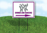 DINNER AND DANCING PURPLE ARROW Yard Sign Road with Stand LAWN SIGN Single sided
