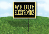 WE BUY ELECTRONICS GOLD Yard Sign with Stand LAWN SIGN