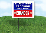 BRANDON THANK YOU SERVICE 18 in x 24 in Yard Sign Road Sign with Stand