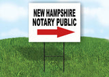 NEW HAMPSHIRE _NOTARY PUBLIC RIGHT ARROW RED Yard Sign w Stand LAWN SIGN Single