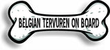 Dog on Board Belgian Tervuren Bone Car Magnet Bumper Sticker 3"x7"