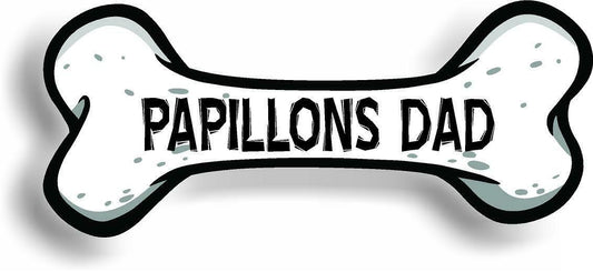 Dog Dad Papillons Bone Car Magnet Bumper Sticker 3"x7"