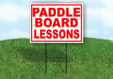 PADDLE BOARD LESSONS  RED WHITE Yard Sign Road with Stand LAWN SIGN