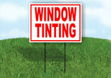 WINDOW Tinting RED Yard Sign Road with Stand LAWN SIGN