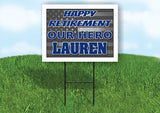 LAUREN POLICE RETIREMENT  18 in x 24 in Yard Sign Road Sign With Stand