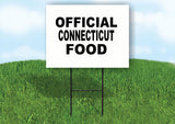 CONNECTICUT OFFICIAL FOOD 18 in x 24 in Yard Sign Road Sign with Stand