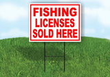 FISHING LICENSES SOLD HERE RED WHITE Yard Sign Road with Stand LAWN SIGN