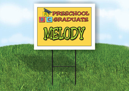 MELODY PRESCHOOL GRADUATE 18 in x 24 in Yard Sign Road Sign with Stand