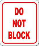 DO NOT BLOCK metal outdoor sign long-lasting