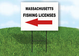 MASSACHUSETTS _FISHING LICENSES LEFT ARROW  Yard Sign w Stand LAWN SIGN Single