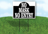 NO MASK NO ENTRY SHAPE BLACK Yard Sign with Stand LAWN SIGN