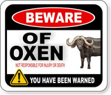 BEWARE OF OXEN NOT RESPONSIBLE FOR INJURY OR DEATH FARM Aluminum composite sign