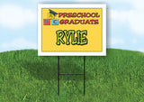 RYLIE PRESCHOOL GRADUATE 18 in x 24 in Yard Sign Road Sign with Stand